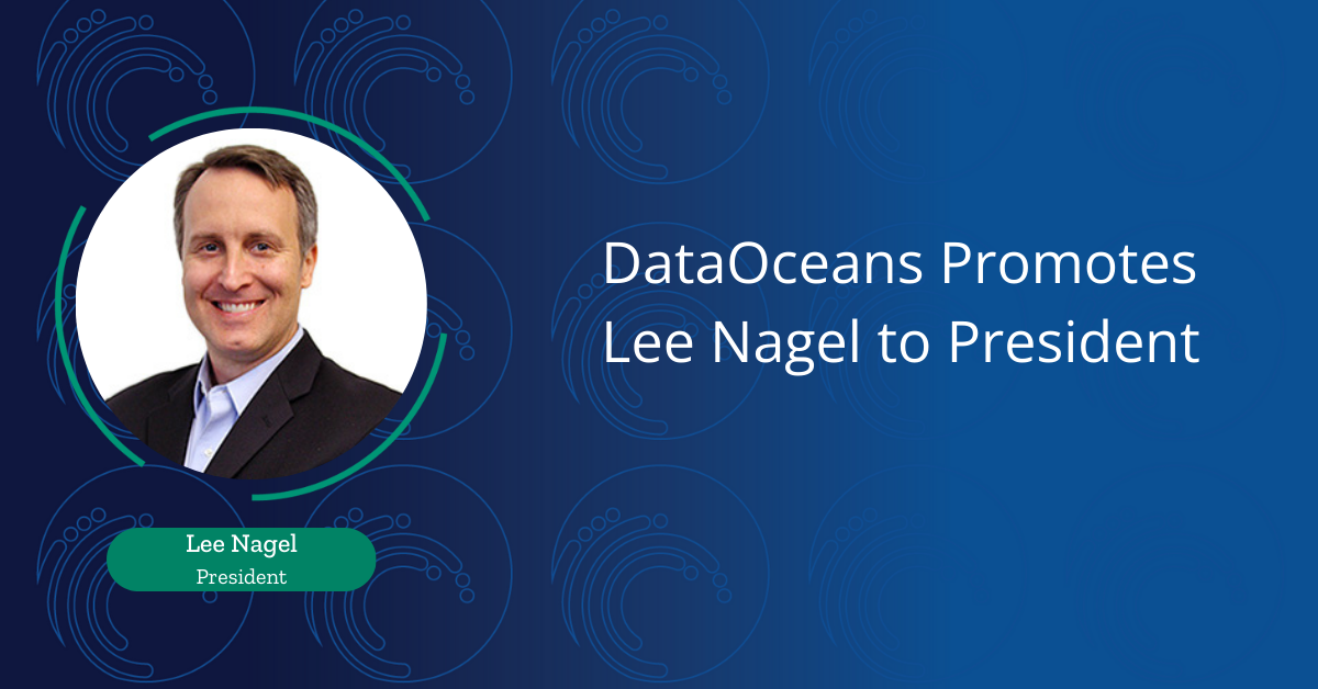 DataOceans Announces Promotion of Lee Nagel to President